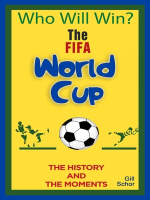 cover image of The World Cup: the History & the Moments